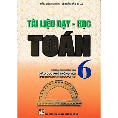Tài Liệu Dạy - Học Toán 6 (Theo Chương Trình Giáo Dục Phổ Thông Mới) 