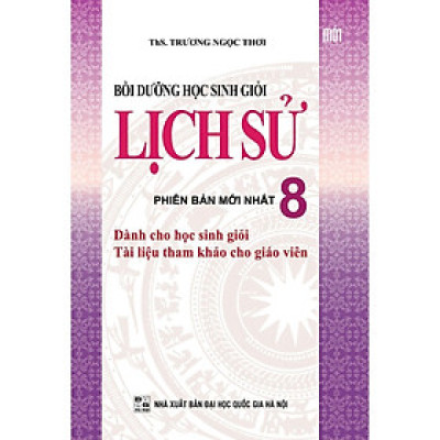 Sách - Bồi Dưỡng Học Sinh Giỏi Lịch Sử Lớp 8 - Khang Việt Book