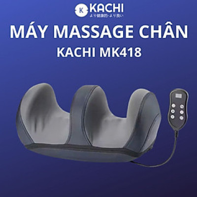 Máy Massage Chân KaChi MK418 - hàng chính hãng