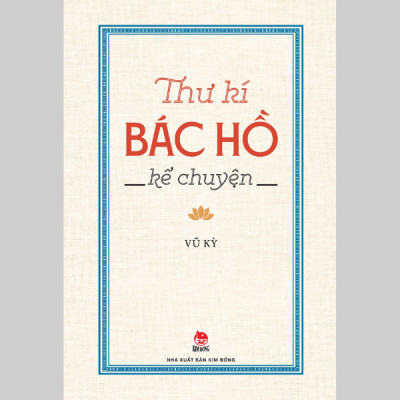 Thư Kí Bác Hồ Kể Chuyện