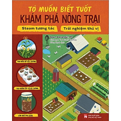 Tớ Muốn Biết Tuốt - Khám Phá Nông Trại
