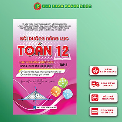 Bồi Dưỡng Năng Lực Toán 12 - Tập 2 (Dùng chung cho các bộ sách)