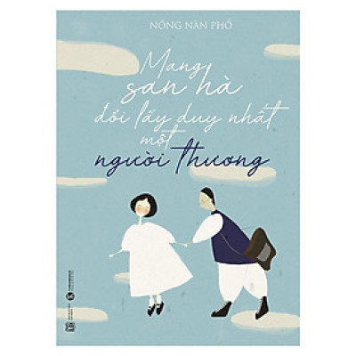 Sách - Mang San Hà Đổi Lấy Duy Nhất Một Người Thương - Thái Hà Books