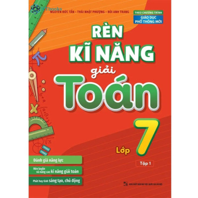 Combo 2 Cuốn Sách Rèn Kĩ Năng Giải Toán Lớp 7 Tập 1 + Tập 2 (Theo Chương Trình Giáo Dục Phổ Thông Mới)
