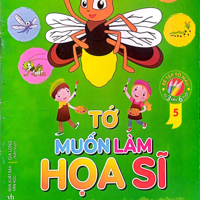 Tớ Muốn Làm Họa Sĩ 5 - Côn Trùng