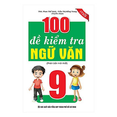 Sách - 100 Đề Kiểm Tra Ngữ Văn Lớp 9 - Khang Việt Book