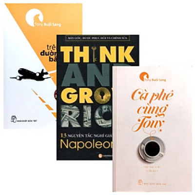 Combo 13 Nguyên Tắc Nghĩ Giàu Làm Giàu - Think And Grow Rich + Trên Đường Băng + Cà Phê Cùng Tony (Bộ 3 Cuốn)