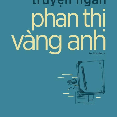 Sách - Truyện Ngắn Phan Thị Vàng Anh (Tái Bản 2025)
