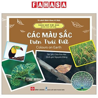 Song Ngữ Việt Anh - Khám Phá Thế Giới - Các Màu Sắc Trên Trái Đất - Colours On Earth
