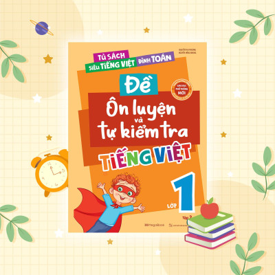 Sách - Đề Ôn Luyện Và Tự Kiểm Tra Tiếng Việt Lớp 1 - Tập 2 - Megabook