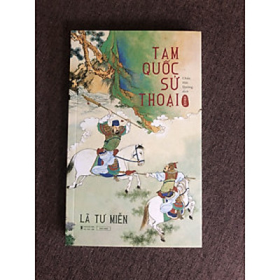 TAM QUỐC SỬ THOẠI - LÃ TƯ MIỄN (Châu Hải Đường dịch)