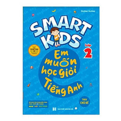 Sách - Smart Kids - Em Muốn Học Giỏi Tiếng Anh Lớp 2 - Theo Chủ Đề - Megabook