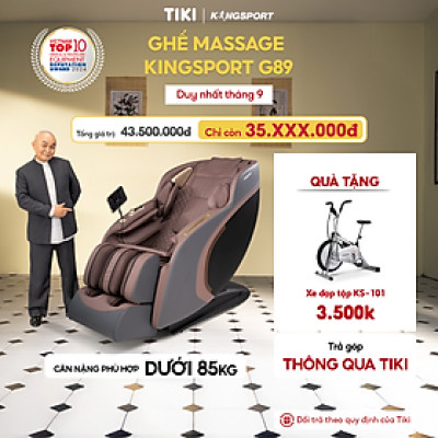 Ghế massage KINGSPORT G89 cao cấp con lăn 3D,chế độ quét cơ thể thông minh, công nghệ lọc khí Ion âm, túi khí xoay bắp chân