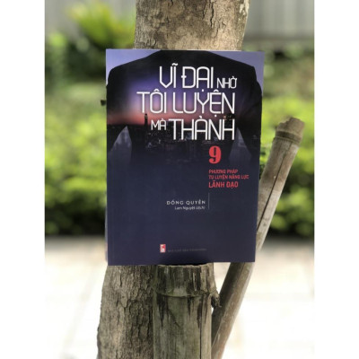 Vĩ Đại Nhờ Tôi Luyện Mà Thành - Bản Quyền