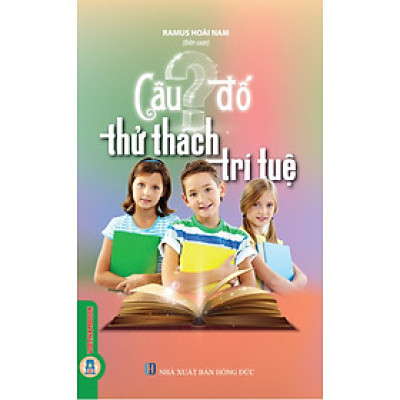 Câu Đố Thử Thách Trí Tuệ (Tái bản 2025)