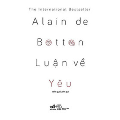 Sách Luận về yêu (TB 2022) - Nhã Nam - BẢN QUYỀN