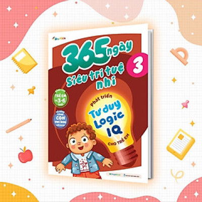 Sách - 365 Ngày Siêu Trí Tuệ Nhí - Phát Triển Tư Duy Logic IQ Cho Trẻ Em 3 - Megabook