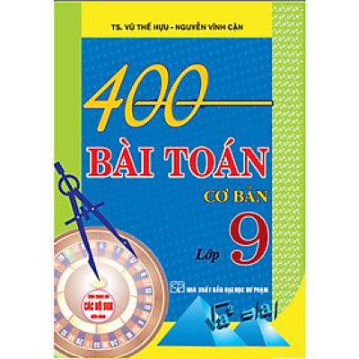 SÁCH 400 Bài Toán Cơ Bản Và Mở Rộng 9 + HA