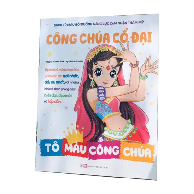 Sách Tô Màu Bồi Dưỡng Năng Lực Cảm Nhận Thẩm Mỹ - Công Chúa Cổ Đại -  Tô Màu Công Chúa