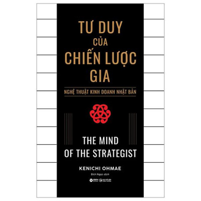 Sách - Tư Duy Của Chiến Lược Gia - Nghệ Thuật Kinh Doanh Nhật Bản - The Mind Of The Strategist (Tái Bản 2024)