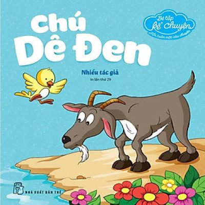 Sách - Bé Tập Kể Chuyện - Chú Dê Đen - NXB Trẻ