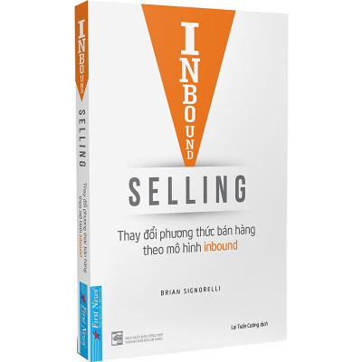 Sách - Inbound Selling - Thay Đổi Phương Thức Bán Hàng Theo Mô Hình Inbound