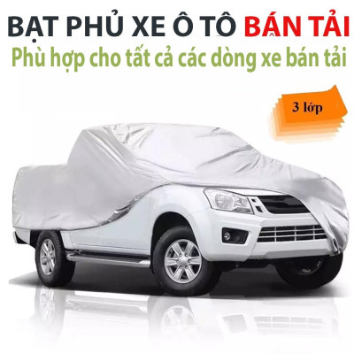 (BÁN TẢI)Bạt phủ ô tô ,bạt che nắng PHÙ HỢP TẤT CẢ  xe ô tô BÁN TẢI , bạt phủ ô tô 4, 5 chỗ ,bạt phủ ô tô 7 chỗ