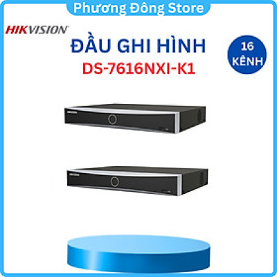 Đầu ghi camera IP 16 kênh HIKVISION DS-7616NXI-K1 Ultra HD 4K 12MP AI nhận diện khuôn mặt - Hàng chính hãng