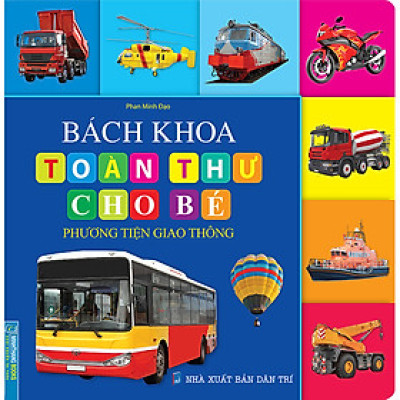 Bách Khoa Toàn Thư Cho Bé - Phương Tiện Giao Thông