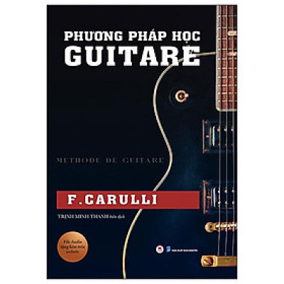 Sách - Phương Pháp Học Guitare (Tái Bản 2024)