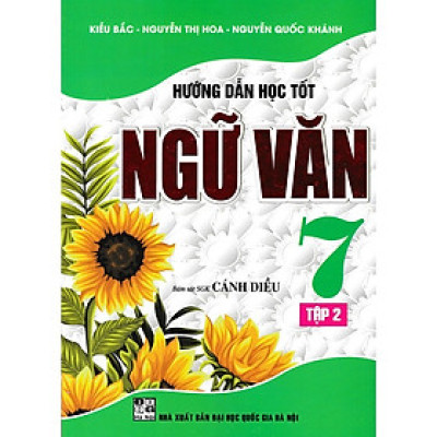 Hướng dẫn học tốt ngữ văn 7 - tập 2 (bám sát sgk cánh diều) (HA)