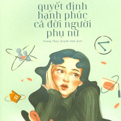 Tuổi 20 Quyết Định Hạnh Phúc Cả Đời Người Phụ Nữ