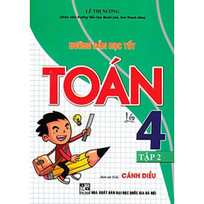 Hướng Dẫn Học Tốt Toán Lớp 4 Tập 2 (Bám Sát SGK Cánh Diều)_HA