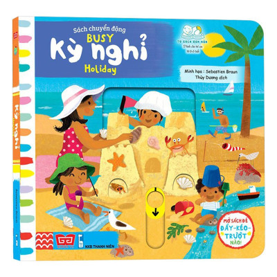 Sách Tương Tác - Sách Chuyển Động - Busy - Holiday - Kỳ Nghỉ - Đinh Tị Books