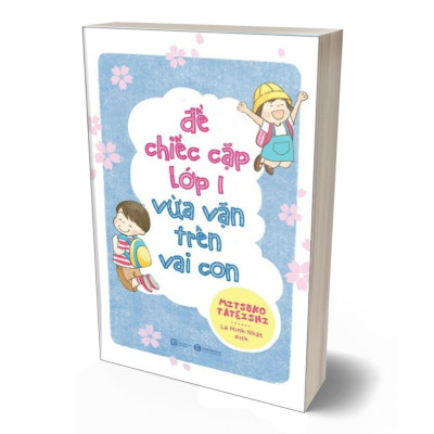 Để Chiếc Cặp Lớp Một Vừa Vặn Trên Vai Con
