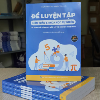 Combo sách Ôn thi Chuyên Ngoại Ngữ (Toán + Văn) - Đề luyện tập ôn thi vào lớp 10 THPT Chuyên Ngoại Ngữ