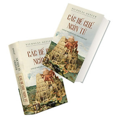 Trạm Đọc | Các Đế Chế Ngôn Từ - Lịch Sử Thế Giới Từ Góc Nhìn Ngôn Ngữ