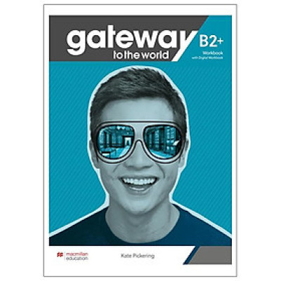 Gateway To The World B2+ Workbook With Digital Workbook