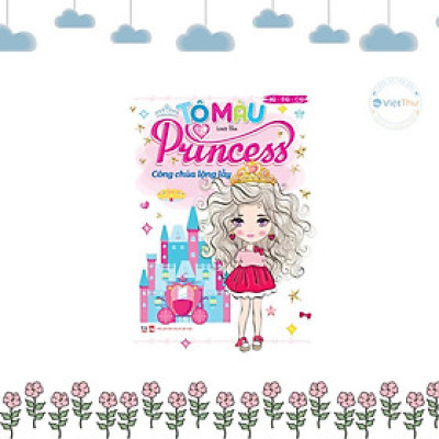 Sách - Tô Màu Princess - Công Chúa Lộng Lẫy - Việt Thư