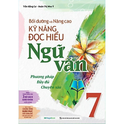 Sách - Bồi dưỡng và nâng cao kỹ năng đọc hiểu Ngữ Văn lớp 7