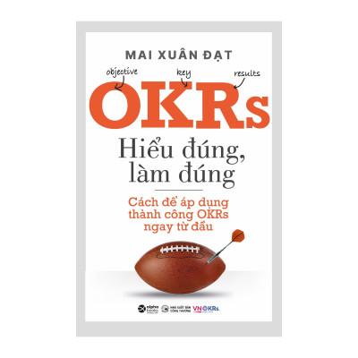 Combo OKRs - Hiểu Đúng, Làm Đúng + Thế Giới Quả Là Rộng Lớn Và Có Rất Nhiều Việc Phải Làm