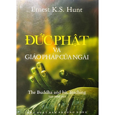 Sách - Đức Phật Và Giáo Pháp Của Ngài - Song Ngữ Anh Việt - Văn Thành Book
