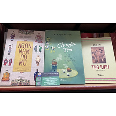 Combo 3c tác giả - dịch giả Trần Quang Đức: Chuyện trà, Trà kinh và Ngàn năm áo mũ