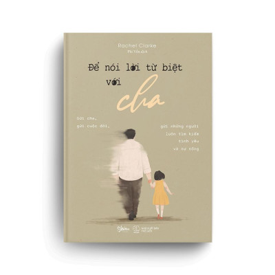 Sách - Để Nói Lời Từ Biệt Với Cha - AZ Việt Nam