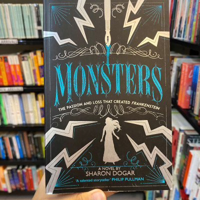 Sách - Monsters: The Passion and Loss that Created Frankenstein by Sharon Dogar - English Novel / Ngoại văn Nhập khẩu