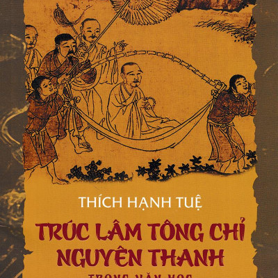 Trúc Lâm Tông Chỉ Nguyên Thanh Trong Văn Học Phật Giáo Việt Nam