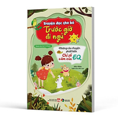 Sách Truyện đọc cho bé trước giờ đi ngủ - Những câu chuyện phát triển chỉ số cảm xúc EQ - MCBOOKS - BẢN QUYỀN
