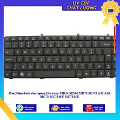 Bàn Phím dùng cho laptop Gateway MD24 MD26 MD73 MD78 AJ2 AJ6 MC73 MC7310U MC7321U - Hàng Nhập Khẩu New Seal