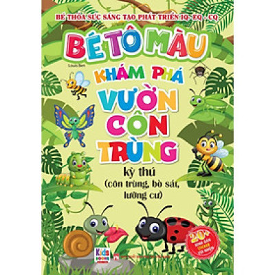 Sách - Bé Tô Màu - Khám Phá Vườn Côn Trùng Kì Thú - Côn Trùng, Bò Sát, Lưỡng Cư - 20+ Hình Dán Sticker - Việt Thư