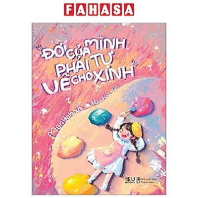 Sách - Đời Của Mình, Phải Tự Vẽ Cho Xinh